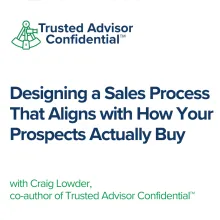 Designing a Sales Process That Aligns with How Your Prospects Actually Buy